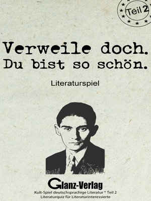 cover image of Verweile doch. Du bist so schön. Literaturspiel--Teil 2